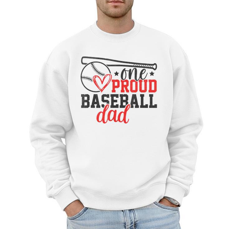 One Proud Baseball Dad Sporty Humor Men Sweatshirt