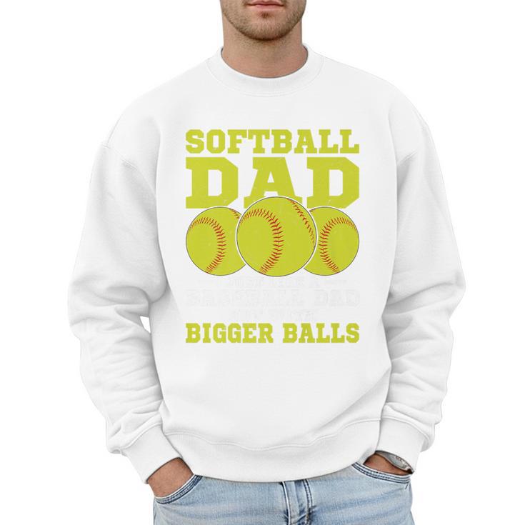 Softball Dad Just Like A Baseball Dad Team Premium Men Sweatshirt