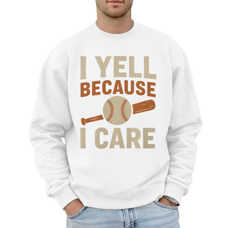 I Yell Because I Care Baseball Dad Coach Father's Day Premium Tri-Blend Men Sweatshirt