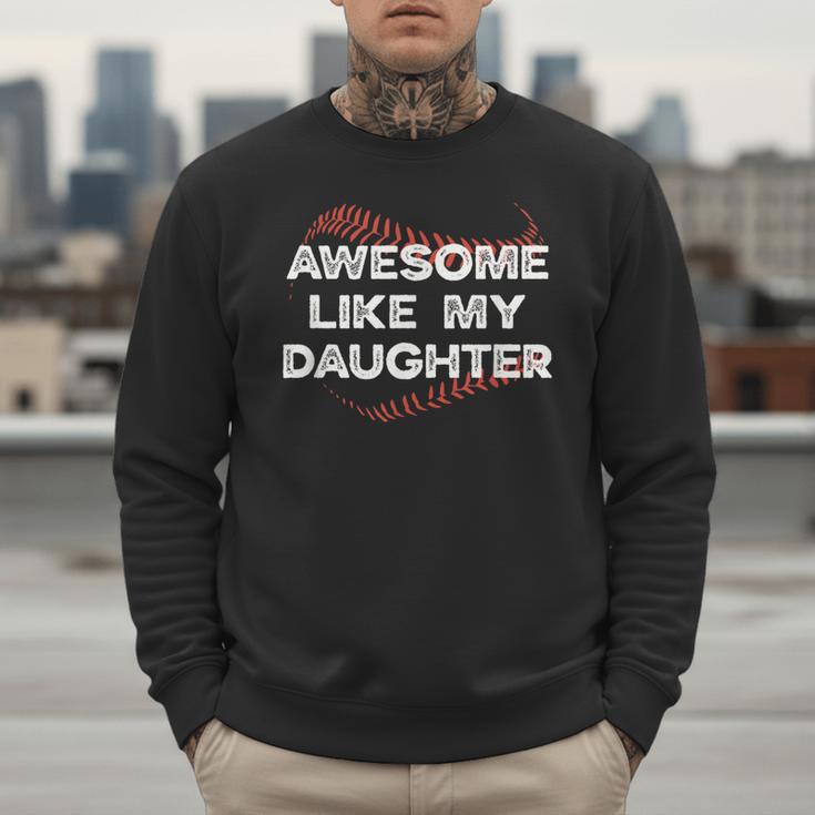 Awesome Like My Daughter Baseball Dad Men Sweatshirt