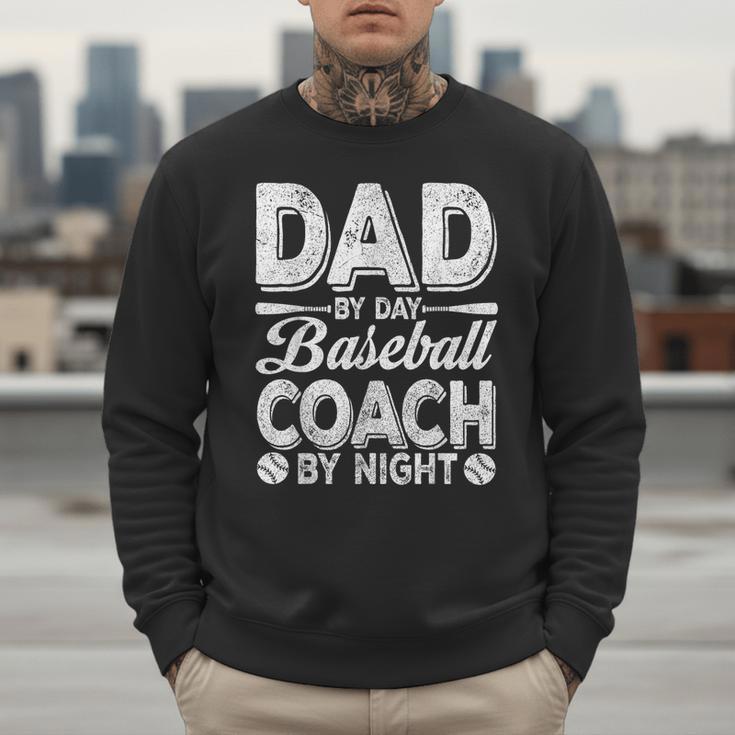 Baseball Dad For Men Dad By Day Baseball Coach By Night Men Sweatshirt Baseball Dad For Men Dad By Day Baseball Coach By Night Men Sweatshirt