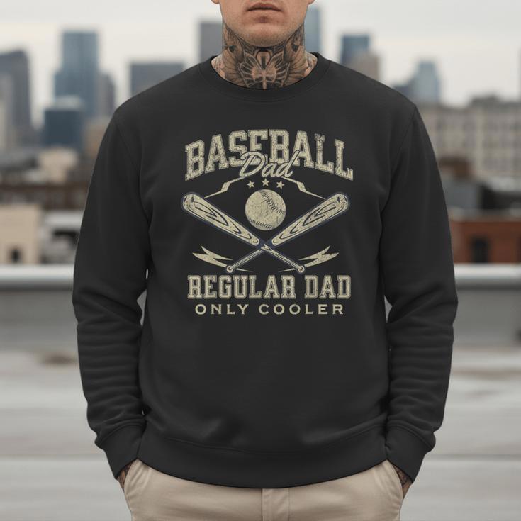 Baseball Dad Regular Dad Only Cooler Father's Day Baseball Men Sweatshirt Baseball Dad Regular Dad Only Cooler Father's Day Baseball Men Sweatshirt