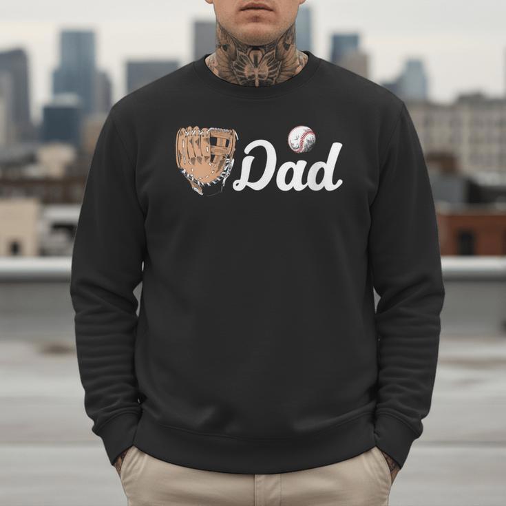 Baseball Dad Softball Dad Father's Day Men Sweatshirt Baseball Dad Softball Dad Father's Day Men Sweatshirt