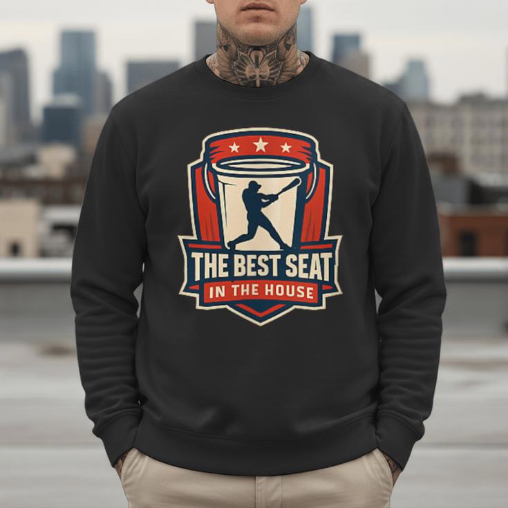 The Best Seat In The House Bucket Dad Baseball Dad Men Sweatshirt