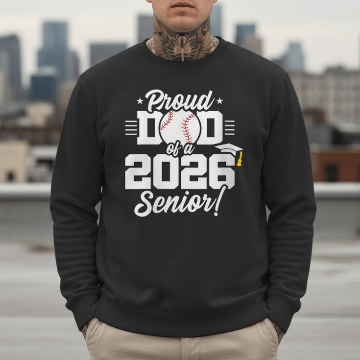 Class Of 2026 Senior Year Baseball Dad Senior 2026 Men Sweatshirt Class Of 2026 Senior Year Baseball Dad Senior 2026 Men Sweatshirt
