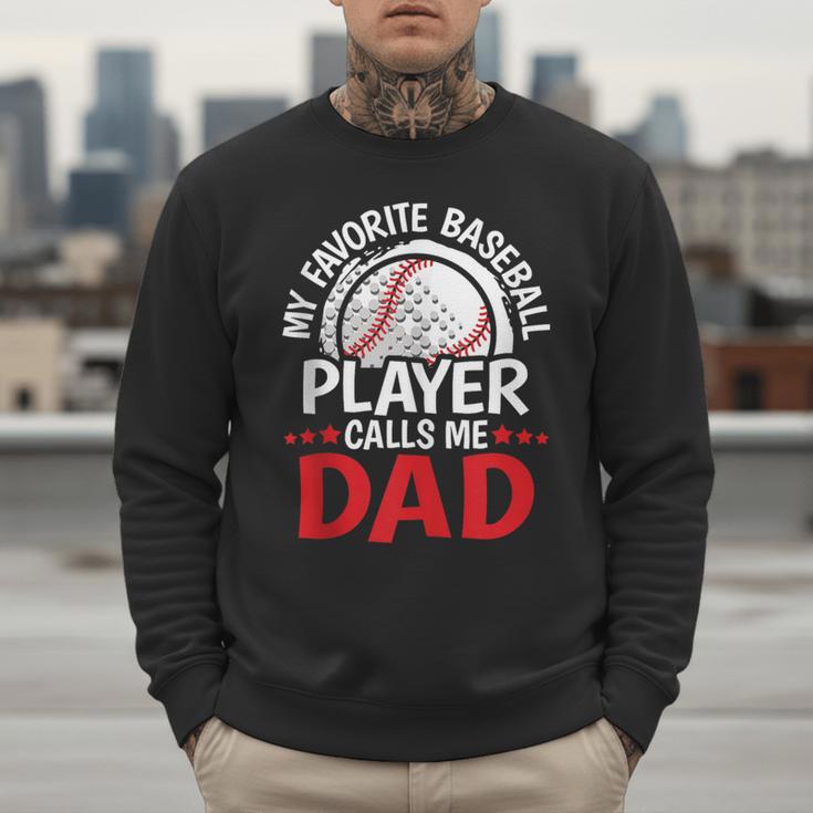 My Favorite Baseball Player Calls Me Dad Baseball Dad Men Sweatshirt My Favorite Baseball Player Calls Me Dad Baseball Dad Men Sweatshirt