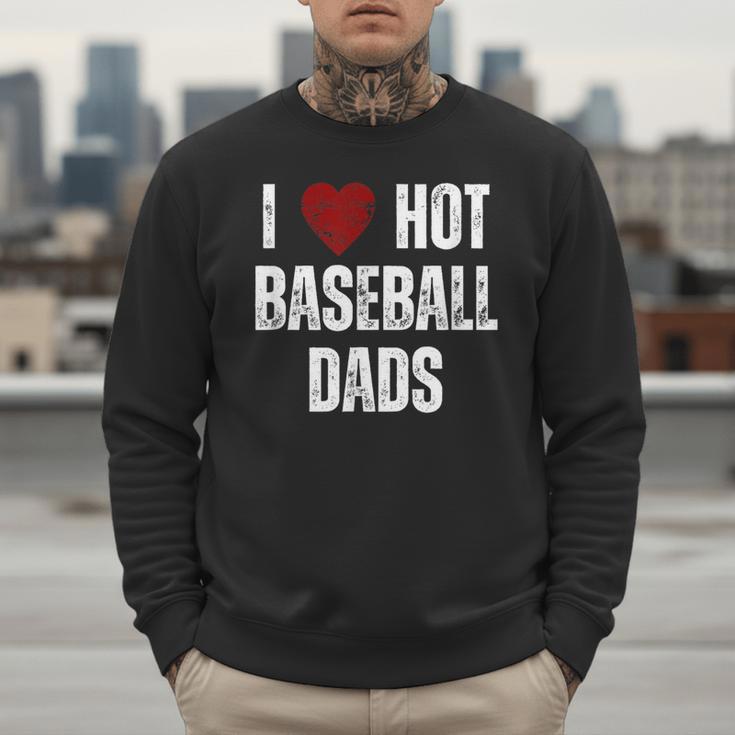 I Love Hot Baseball Dads Red Hearts Men Sweatshirt I Love Hot Baseball Dads Red Hearts Men Sweatshirt