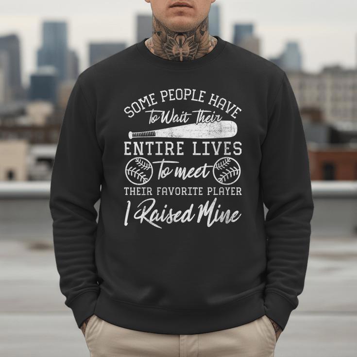 Some People Have To Wait Their Entire Lives Baseball Dad Men Sweatshirt Some People Have To Wait Their Entire Lives Baseball Dad Men Sweatshirt