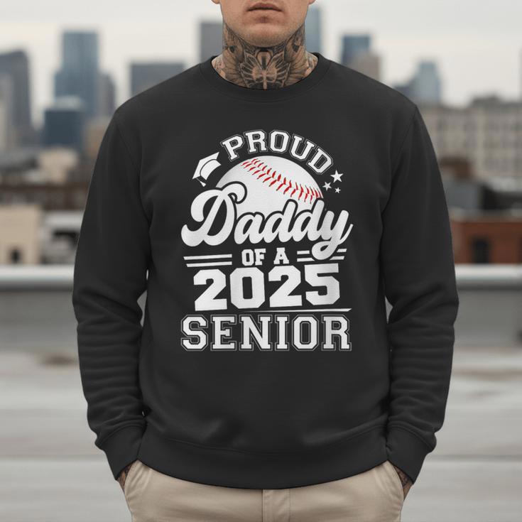 Proud Daddy Of A 2025 Senior Baseball Dad Papa Grad 2025 Men Sweatshirt Proud Daddy Of A 2025 Senior Baseball Dad Papa Grad 2025 Men Sweatshirt
