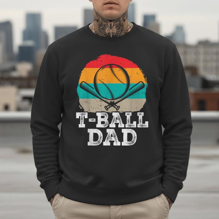 T-Ball Dad Ball Dad Fathers Day Baseball Dad Men Sweatshirt