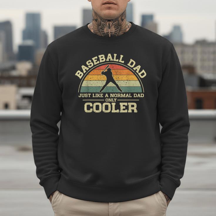 Vintage Baseball Dad Just Like A Normal Dad Only Cooler Men Sweatshirt Vintage Baseball Dad Just Like A Normal Dad Only Cooler Men Sweatshirt
