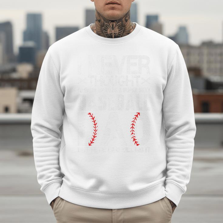 I Never Dreamed I'd Grow Up To Be a Super Sexy Baseball Dads Premium Men Sweatshirt