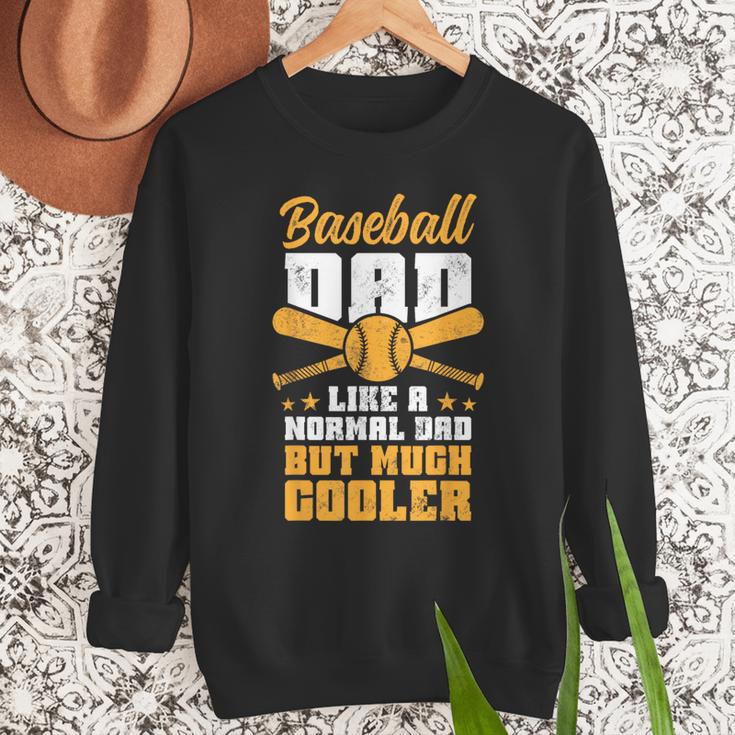 Baseball Dad Much Cooler Funny Softball And Baseball Game Men Sweatshirt