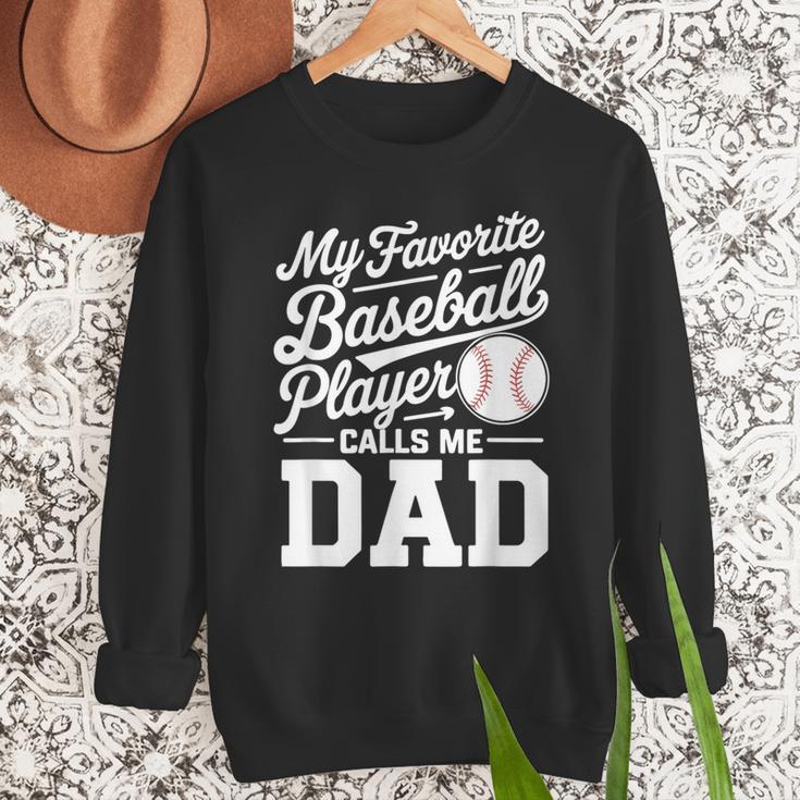 Baseball Dad My Favorite Baseball Player Calls Me Dad Men Sweatshirt Baseball Dad My Favorite Baseball Player Calls Me Dad Men Sweatshirt
