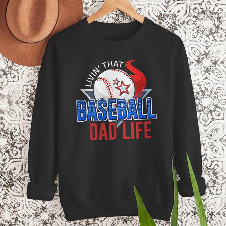 Baseball Dad Life Happy Fathers Day Dad Daddy Baseball Lover Men Sweatshirt Baseball Dad Life Happy Fathers Day Dad Daddy Baseball Lover Men Sweatshirt