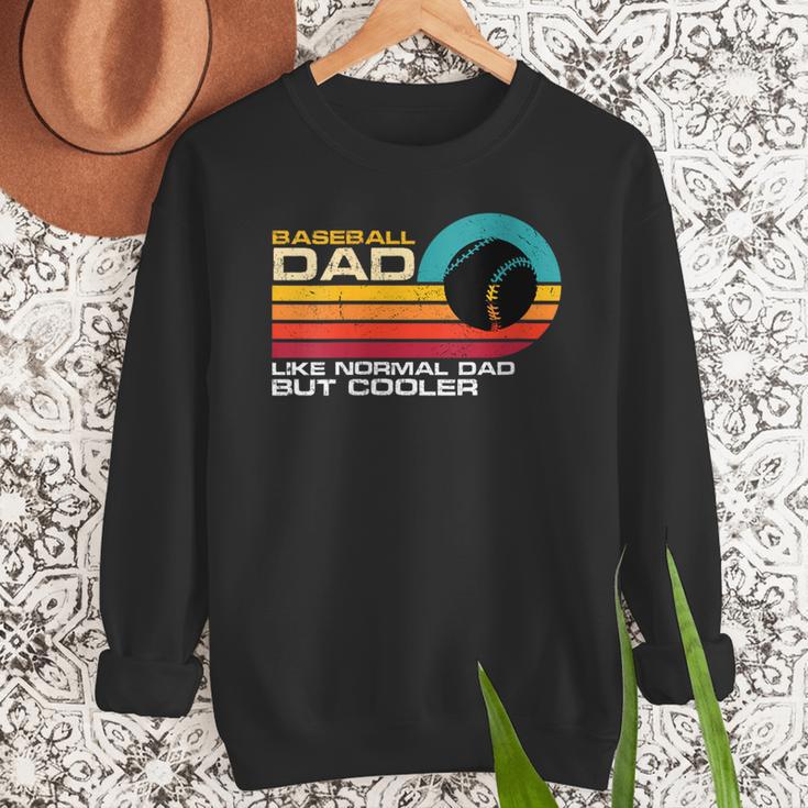 Baseball Dad Like Normal Dad But Cooler Fathers Day Men Sweatshirt Baseball Dad Like Normal Dad But Cooler Fathers Day Men Sweatshirt