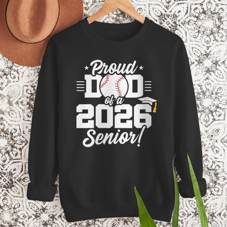 Class Of 2026 Senior Year Baseball Dad Senior 2026 Men Sweatshirt Class Of 2026 Senior Year Baseball Dad Senior 2026 Men Sweatshirt