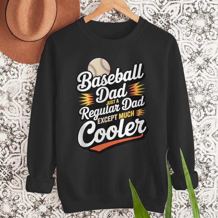 Cool Baseball Dad Saying For Sports Loving Dads Men Sweatshirt Cool Baseball Dad Saying For Sports Loving Dads Men Sweatshirt