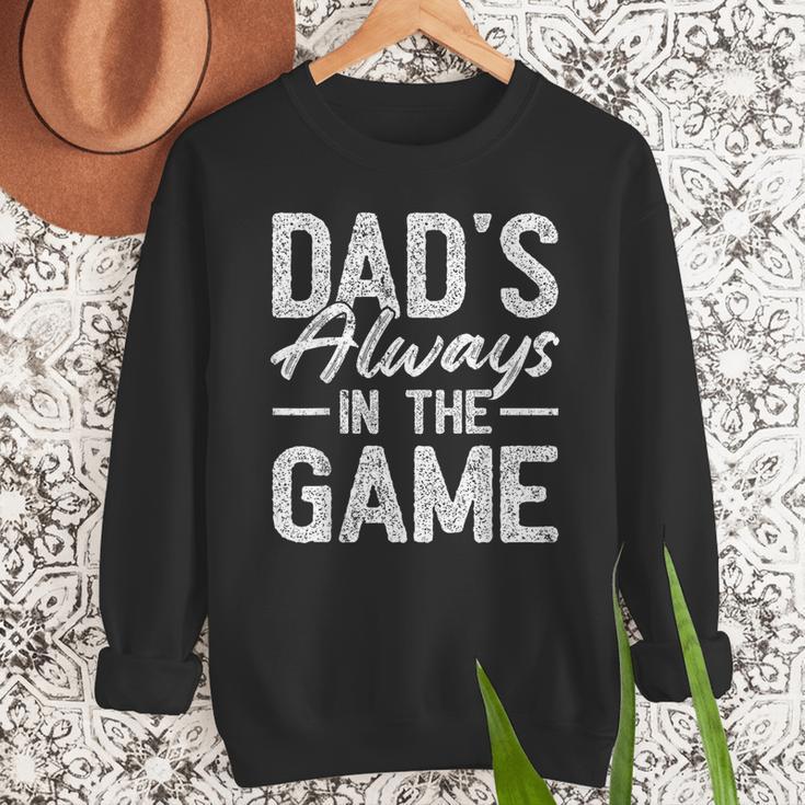 Dad Baseball For Men Baseball Dad's Always In The Game Men Sweatshirt