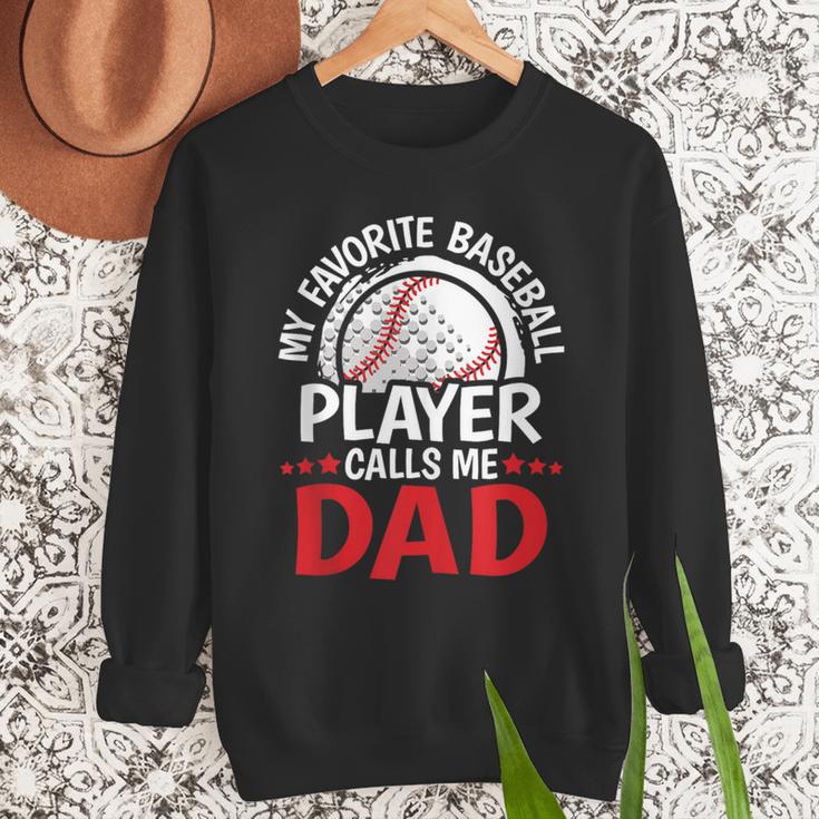 My Favorite Baseball Player Calls Me Dad Baseball Dad Men Sweatshirt My Favorite Baseball Player Calls Me Dad Baseball Dad Men Sweatshirt