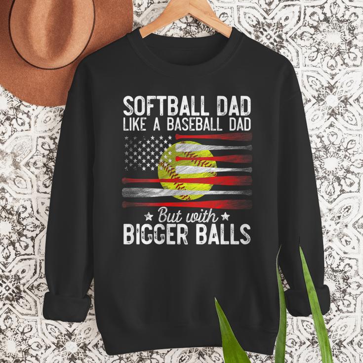 Softball Dad Just Like A Baseball Dad But With Bigger Back Men Sweatshirt