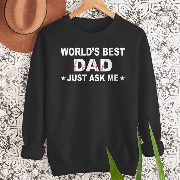 World's Best Dad Just Ask Me Baseball Dad Father's Day Men Sweatshirt