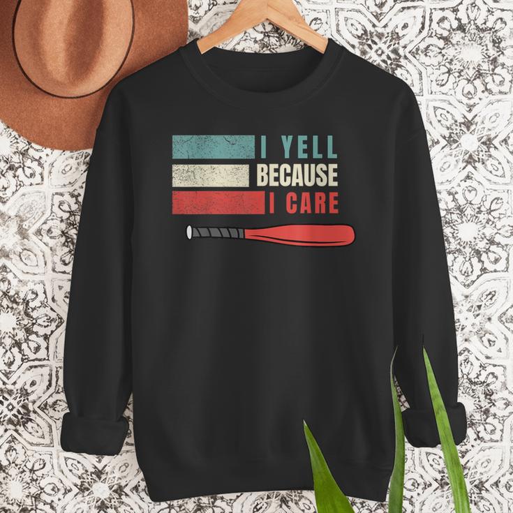 I Yell Because I Care Baseball Dads T-Shirt Men Sweatshirt