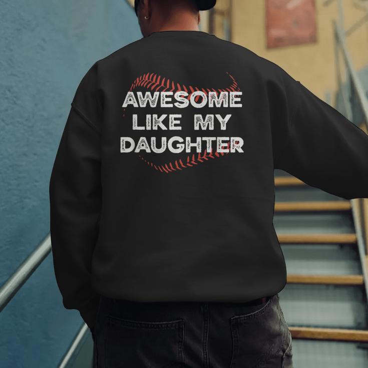 Awesome Like My Daughter Baseball Dad Men's Sweatshirt Back Print