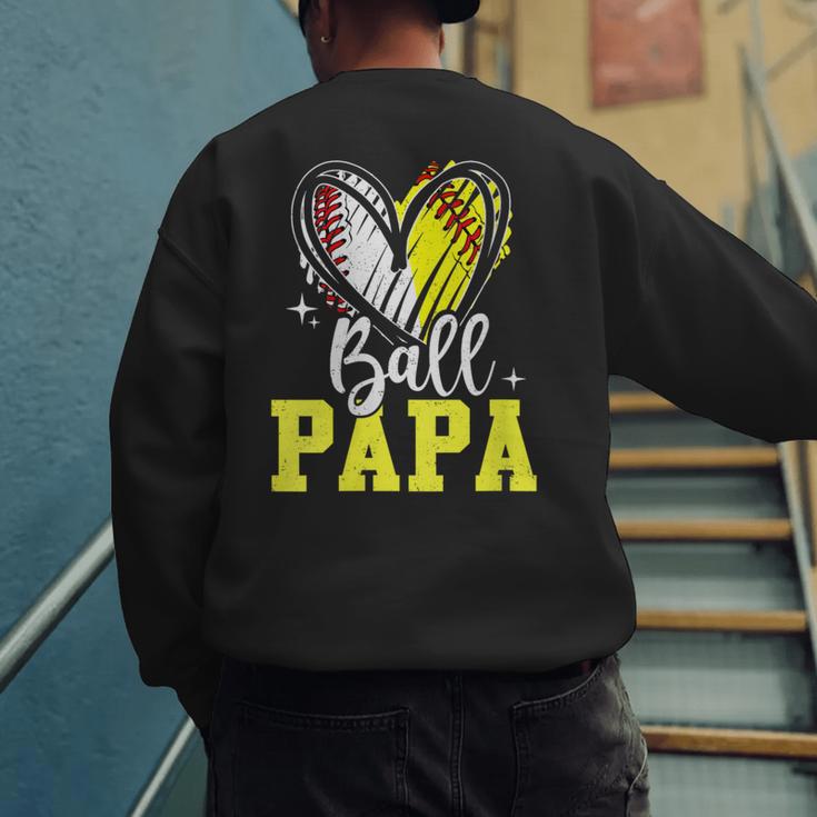 Ball Papa Softball Baseball Dad Daddy Men's Sweatshirt Back Print Ball Papa Softball Baseball Dad Daddy Men's Sweatshirt Back Print