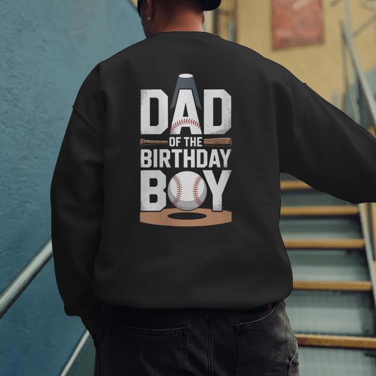 Baseball Dad Of The Birthday Boy Sports Theme Men's Sweatshirt Back Print Baseball Dad Of The Birthday Boy Sports Theme Men's Sweatshirt Back Print