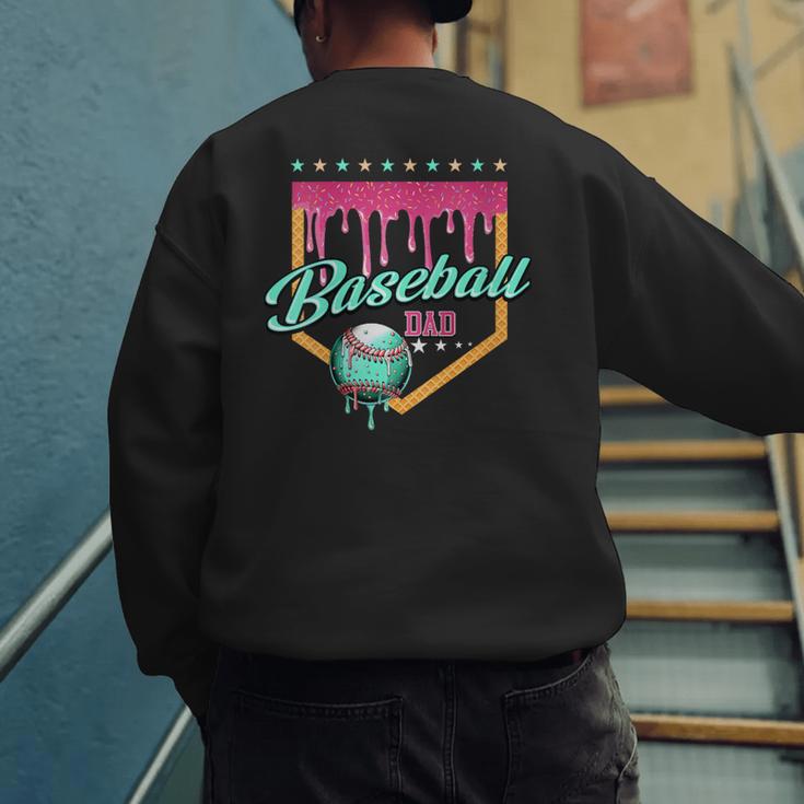 Baseball Dad Drip Home Plate Dripping Ice Cream Men's Sweatshirt Back Print Baseball Dad Drip Home Plate Dripping Ice Cream Men's Sweatshirt Back Print