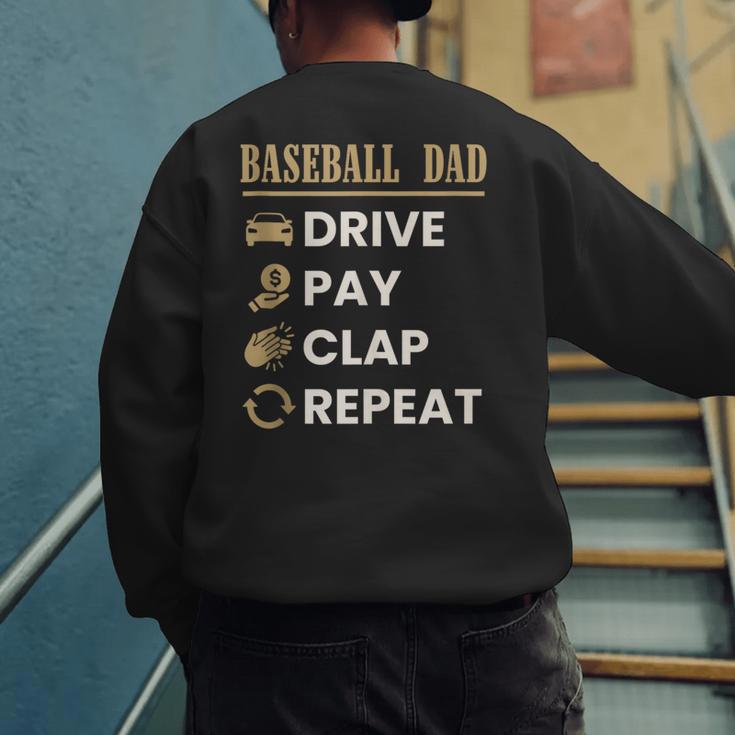 Baseball Dad Drive Pay Clap Repeat Father's Day Men's Sweatshirt Back Print Baseball Dad Drive Pay Clap Repeat Father's Day Men's Sweatshirt Back Print