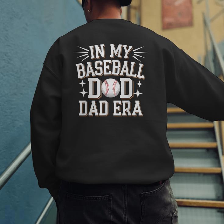 In My Baseball Dad ERA For Baseball Lovers Men's Sweatshirt Back Print