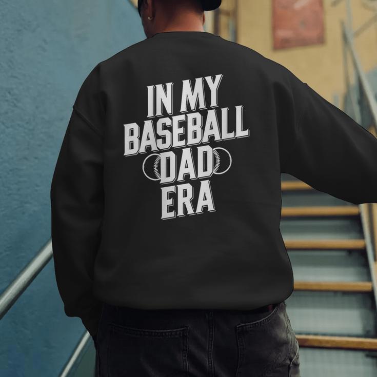 In My Baseball Dad Era Men's Sweatshirt Back Print In My Baseball Dad Era Men's Sweatshirt Back Print