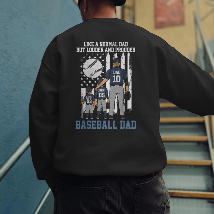 Baseball Dad Like A Normal Dad But Louder And Prouder Men's Sweatshirt Back Print