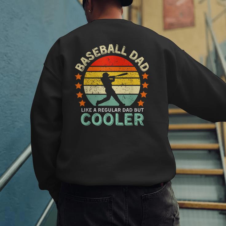 Baseball Dad Like A Regular Dad But Cooler Men's Sweatshirt Back Print Baseball Dad Like A Regular Dad But Cooler Men's Sweatshirt Back Print
