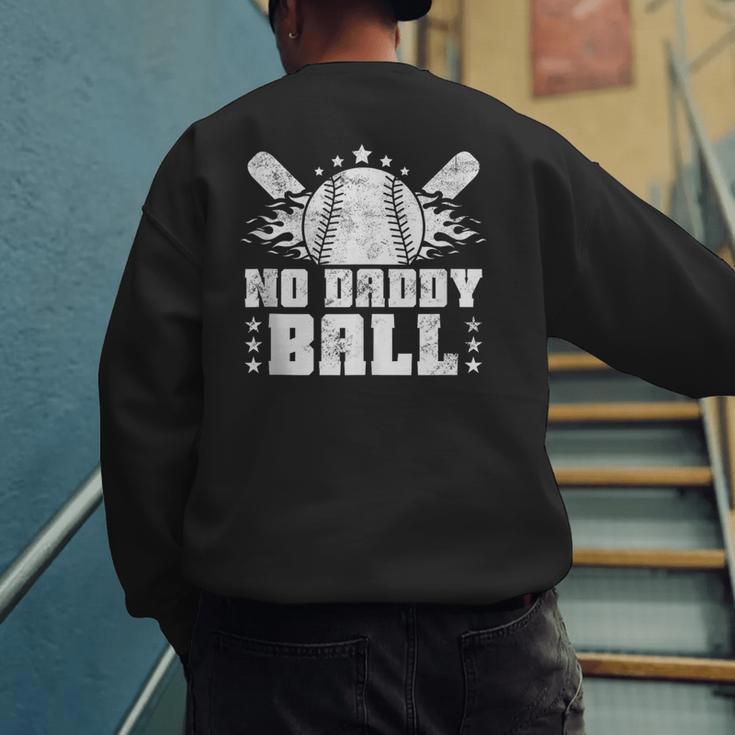 Baseball Dad Softball Game Fathersday Baseball Daddy Men's Sweatshirt Back Print Baseball Dad Softball Game Fathersday Baseball Daddy Men's Sweatshirt Back Print