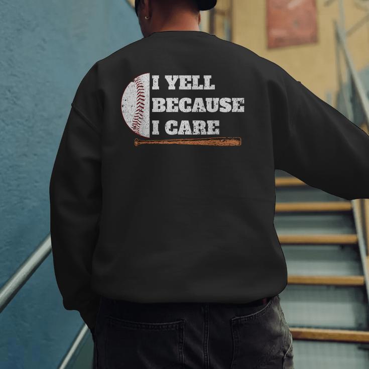 Baseball Fans I Yell Because I Care Baseball Daddys Men's Sweatshirt Back Print Baseball Fans I Yell Because I Care Baseball Daddys Men's Sweatshirt Back Print