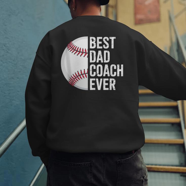 Best Baseball Dad Coach Ever Retro Father Baseball Coach Dad Men's Sweatshirt Back Print Best Baseball Dad Coach Ever Retro Father Baseball Coach Dad Men's Sweatshirt Back Print