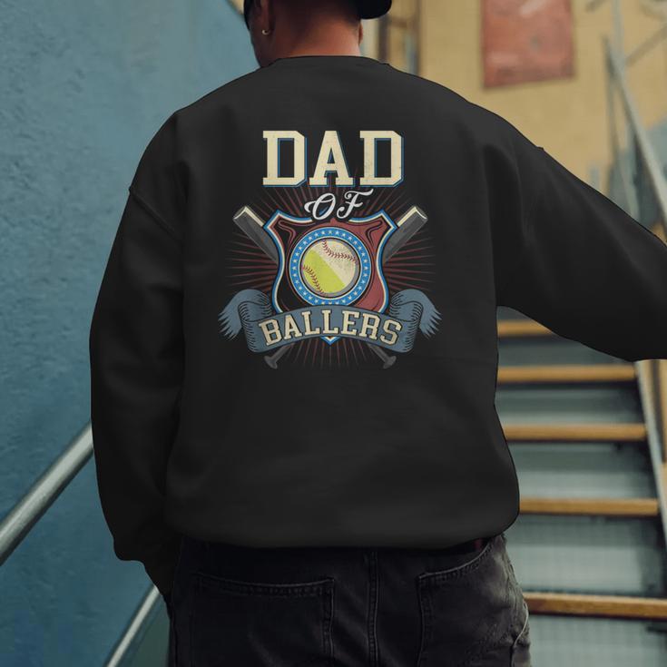 Dad Of Ballers Volleyball Baseball Dad Of Baller Dad Of Men's Sweatshirt Back Print
