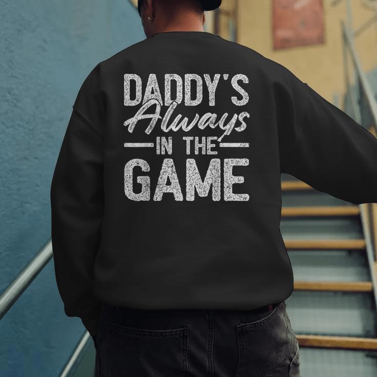 Dad Baseball Men Baseball Daddy's Always In The Game Men's Sweatshirt Back Print