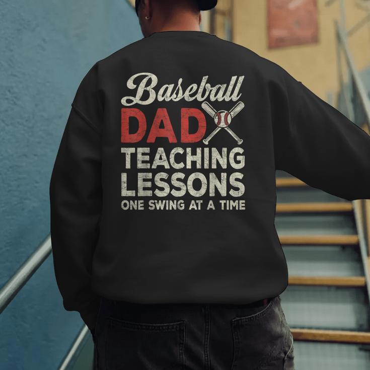Dad Baseball Dad Teaching Lessons One Swing At A Time Men's Sweatshirt Back Print Dad Baseball Dad Teaching Lessons One Swing At A Time Men's Sweatshirt Back Print