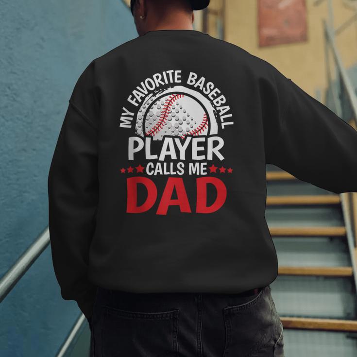 My Favorite Baseball Player Calls Me Dad Baseball Dad Men's Sweatshirt Back Print My Favorite Baseball Player Calls Me Dad Baseball Dad Men's Sweatshirt Back Print