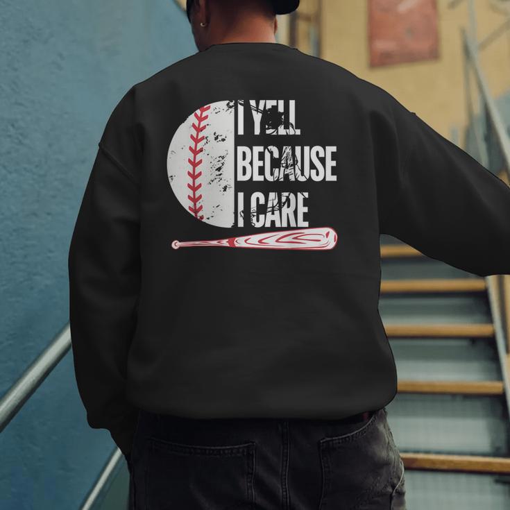Humor Baseball Fan I Yell Because I Care Baseball Dad Men's Sweatshirt Back Print Humor Baseball Fan I Yell Because I Care Baseball Dad Men's Sweatshirt Back Print