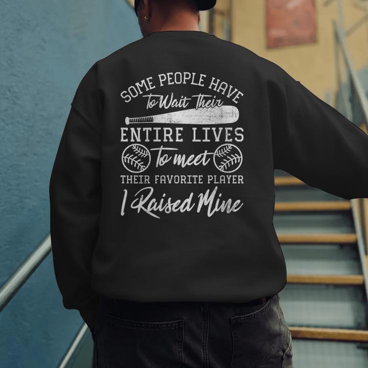 Some People Have To Wait Their Entire Lives Baseball Dad Men's Sweatshirt Back Print Some People Have To Wait Their Entire Lives Baseball Dad Men's Sweatshirt Back Print