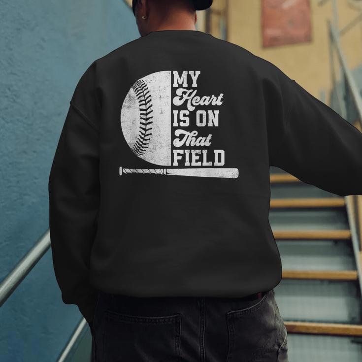 Proud Baseball Dad Fan My Heart Is On That Baseball Field Men's Sweatshirt Back Print