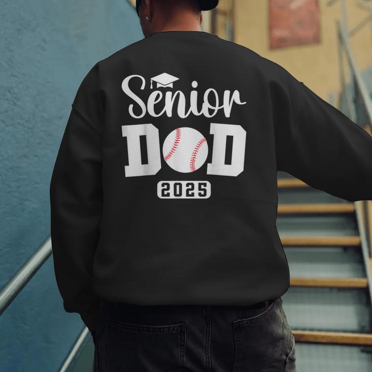 Senior Baseball Dad Class Of 2025 Senior Dad Graduation 2025 Men's Sweatshirt Back Print