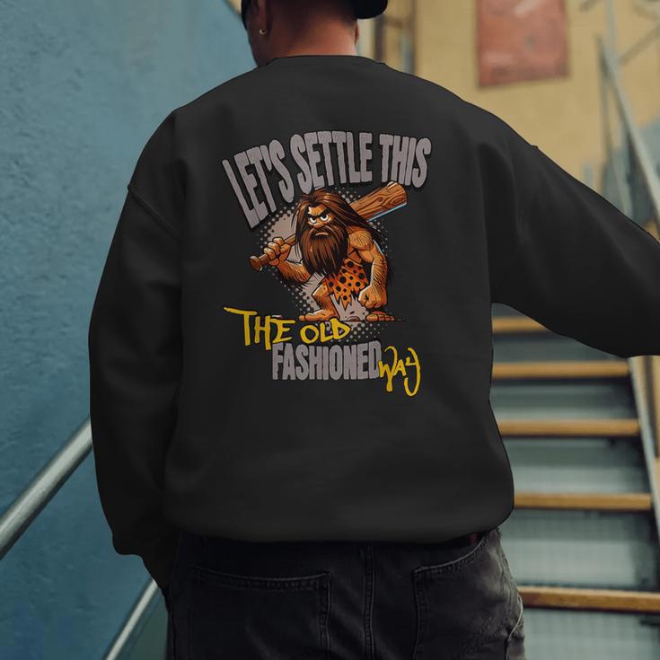Stoneage Caveman Neolithic History Baseball Dad Father Men's Sweatshirt Back Print