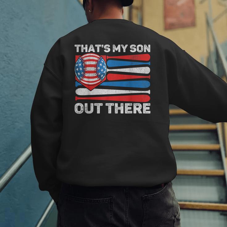That's My Son Out There Baseball Dad For Men 4th Of July Men Men's Sweatshirt Back Print That's My Son Out There Baseball Dad For Men 4th Of July Men Men's Sweatshirt Back Print