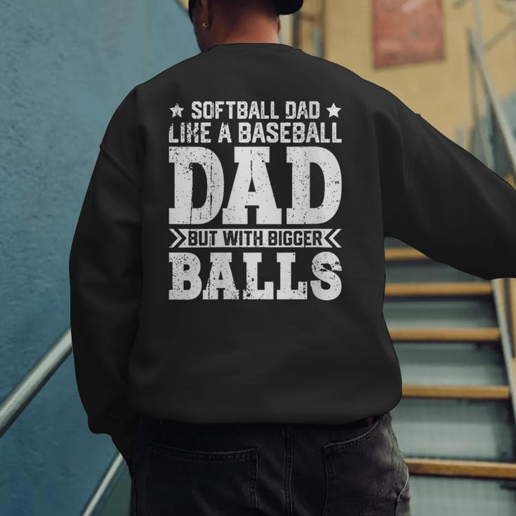 Vintage Softball Dad Like A Baseball Dad Fathers Day Men's Sweatshirt Back Print Vintage Softball Dad Like A Baseball Dad Fathers Day Men's Sweatshirt Back Print